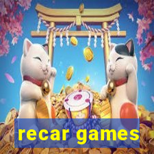 recar games